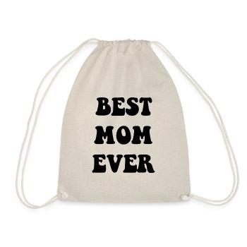Best mom ever a perfect design for mom - Drawstring Bag - nature - Front