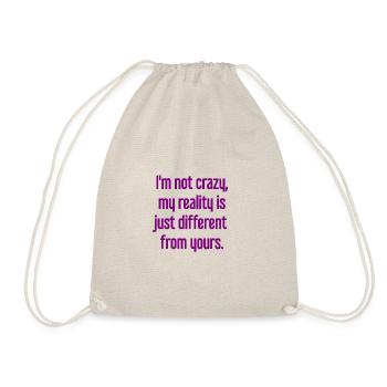 Je ne suis pas folle, ma réalité est différente - Sac de sport léger - nature - Devant