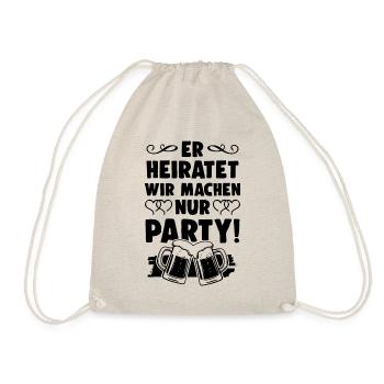 Er Heiratet Wir machen Party - Turnbeutel - Natur - Vorne