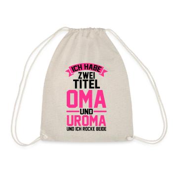 Ich Habe Zwei Titel Oma Und Uroma - Turnbeutel - Natur - Vorne