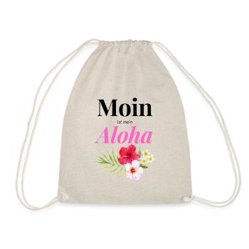 Moin ist mein Aloha - das nordische Lebensmotto - Turnbeutel - Natur - Vorne