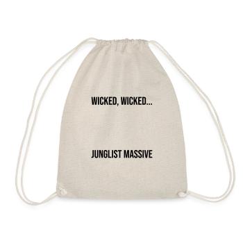 Wicked wicked junglist massive - Drawstring Bag - nature - Front