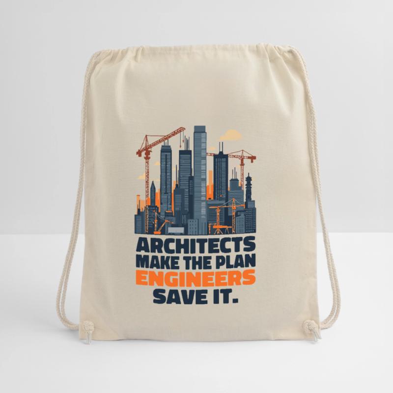 Architects make the plan, Engineers save it Drawstring Bag