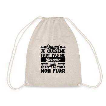 Humour, Quand je cuisine faut pas me stresser - Sac de sport léger - nature - Devant