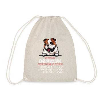Ohne Englische Bulldogge ist alles doof - Turnbeutel - Natur - Vorne
