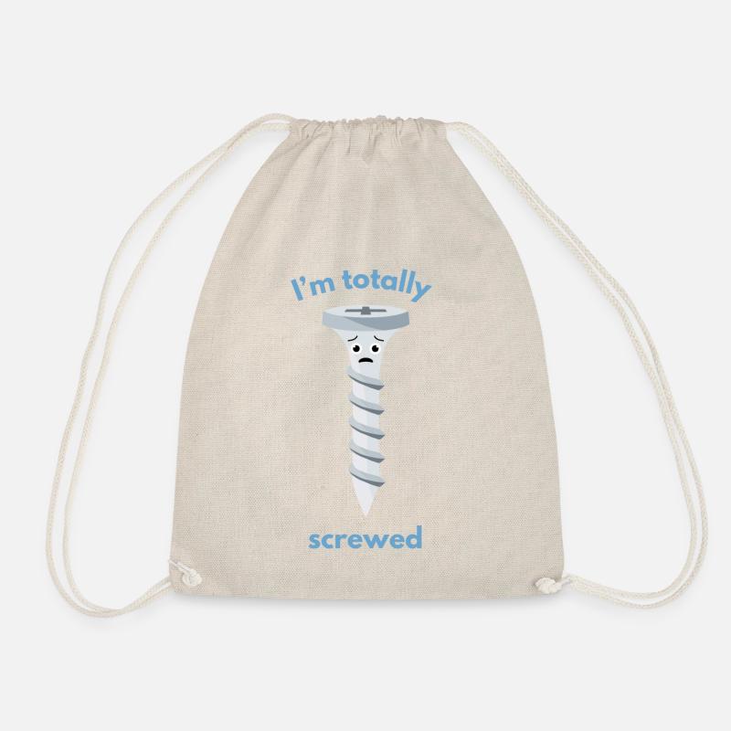 I'm totally screwed - Drawstring Bag - nature