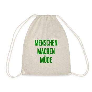 People make you tired - Funny saying - Drawstring Bag - nature - Front
