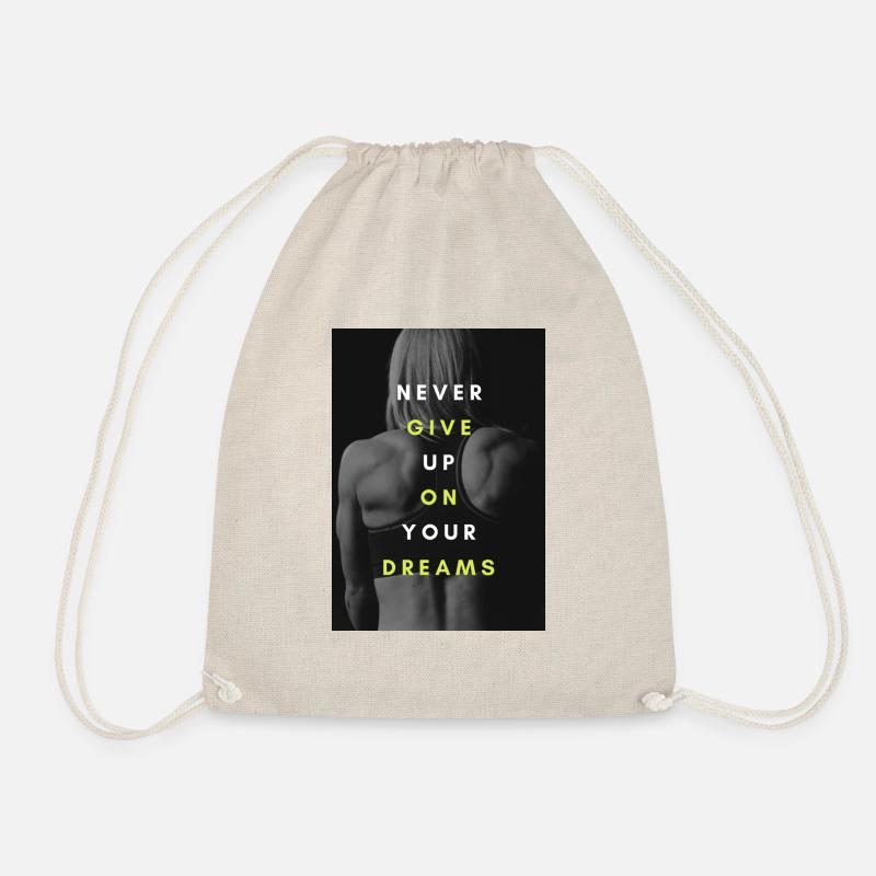 Never give up on your dreams - Turnbeutel - Natur