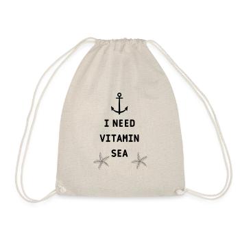 I NEED VITAMIN SEA , Meer , Urlaub - Turnbeutel - Natur - Vorne