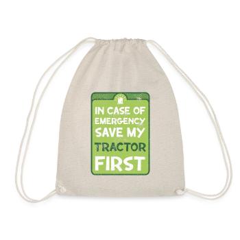 In case of emergency save my tractor first. - Drawstring Bag - nature - Front
