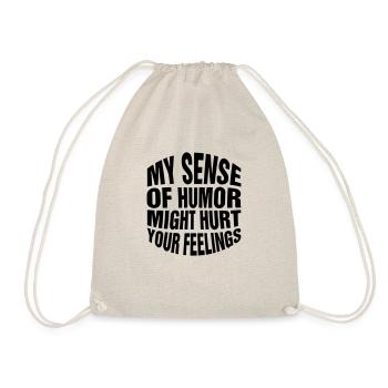 My sense of humor might hurt your feelings - Turnbeutel - Natur - Vorne