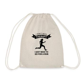 I don't need therapy I just need to go for a run - Turnbeutel - Natur - Vorne