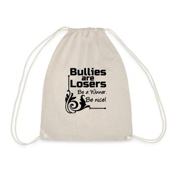 Bullies are Losers Mobbing, Spruch, Geschenk - Drawstring Bag - nature - Front