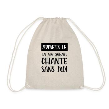 sans moi la vie serait chiante - Sac de sport léger - nature - Devant