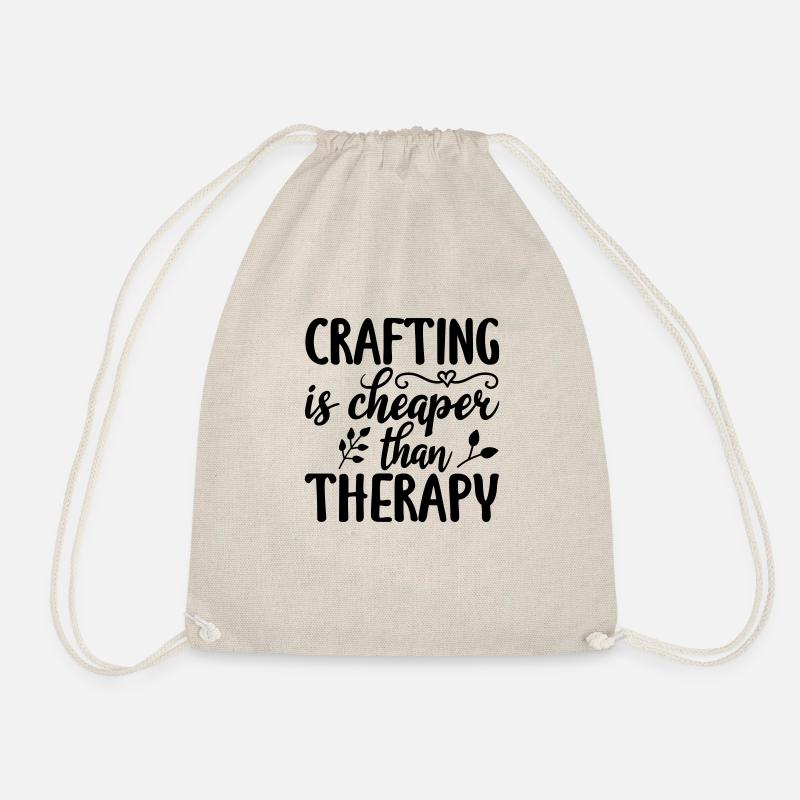 3 CRAFTING IS CHEAPER THAN THERAPY - Drawstring Bag - nature