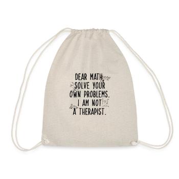 Dear Math, Solve Your Own Problem - Drawstring Bag - nature - Front