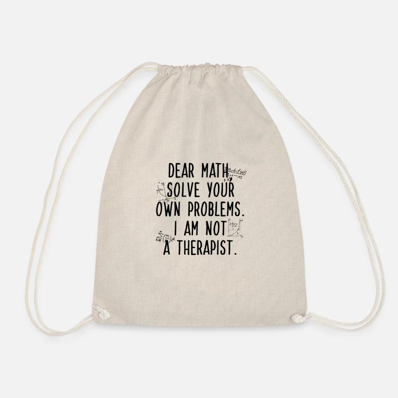 Dear Math, Solve Your Own Problem - Drawstring Bag - nature