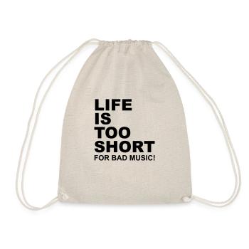 Life Is Too Short Bad Music - Drawstring Bag - nature - Front