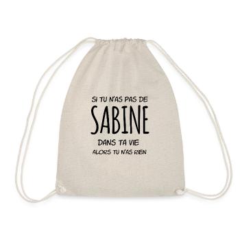 Si tu n'as pas de Sabine dans ta vie - Sac de sport léger - nature - Devant