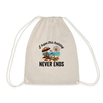 I hope this holiday never ends Eternal Beach Vibes - Drawstring Bag - nature - Front