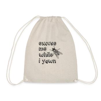Excuse me when I yawn funny sayings - Drawstring Bag - nature - Front