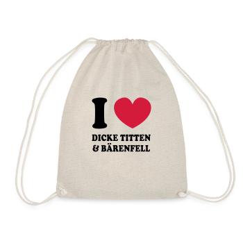 I love dicke Titten und Baerenfell - Turnbeutel - Natur - Vorne