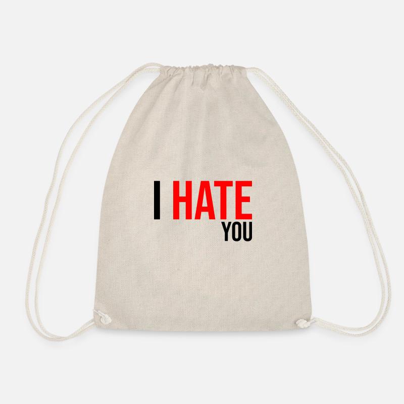 Ich hasse dich Geschenk Humor - Turnbeutel - Natur