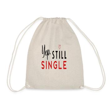 Yep, Still Single - Drawstring Bag - nature - Front