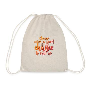 FUN Quote - Never Miss - neg - Turnbeutel - Natur - Vorne
