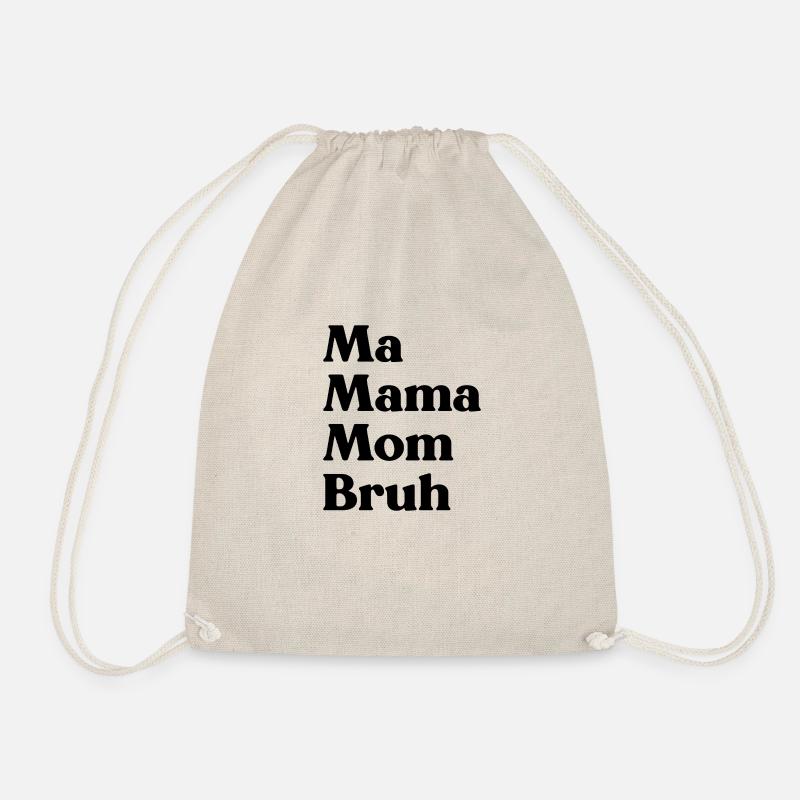 Ma Mama Mama Bruh Lustiger Muttertag - Turnbeutel - Natur