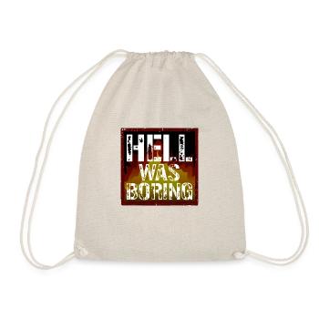 Hell was boring Hell was boring saying - Drawstring Bag - nature - Front