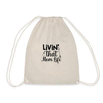 Livin That Mom Life - Drawstring Bag - nature - Front