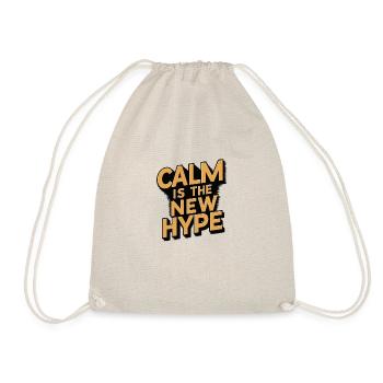 CALM IS THE NEW... - Drawstring Bag - nature - Front