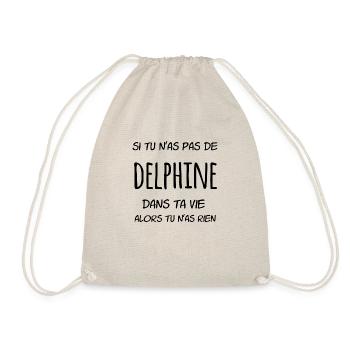 Si tu n'as pas de Delphine dans ta vie - Sac de sport léger - nature - Devant