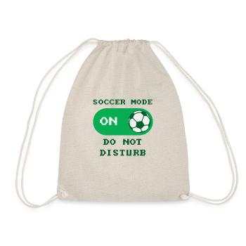 Football Mode Turned On - Do Not Disturb Fan World Cup - Drawstring Bag - nature - Front