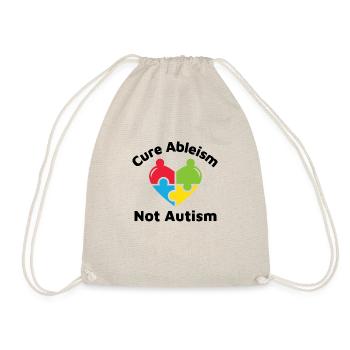 Cure Ableism Not Autism - Drawstring Bag - nature - Front