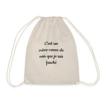 C'est un crève-coeur de voir que je suis fauché - Sac de sport léger - nature - Devant