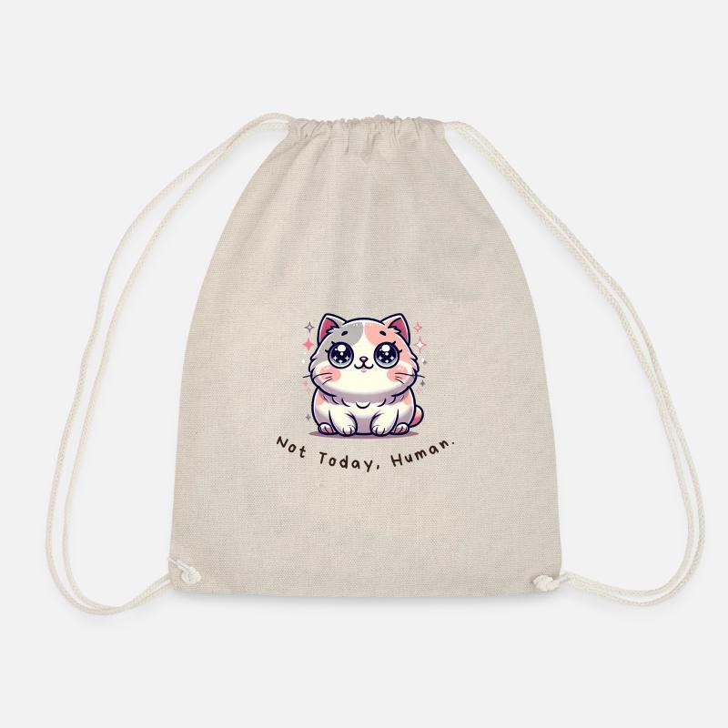 Not Today, Human – Funny Cat Shirt - Drawstring Bag - nature