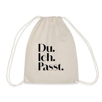 Du. Ich. Passt. - Turnbeutel - Natur - Vorne