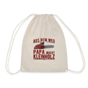 aus dem Weg - Papa macht Holz - Vatertag - Turnbeutel - Natur - Vorne