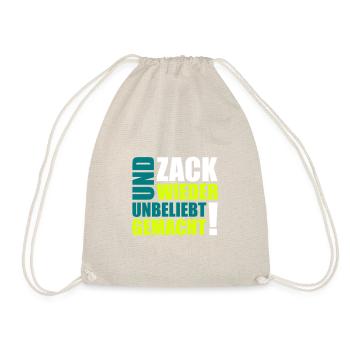 UND ZACK WIEDER UNBELIEBT GEMACHT - Turnbeutel - Natur - Vorne