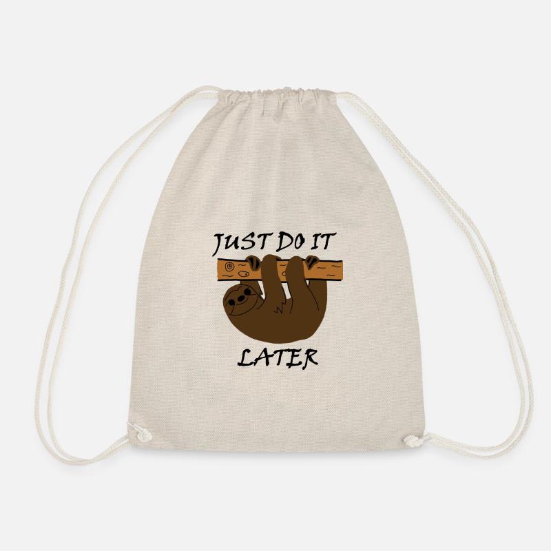 "Just do it later" - Drawstring Bag - nature