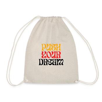 PUSH Your Dream - Turnbeutel - Natur - Vorne