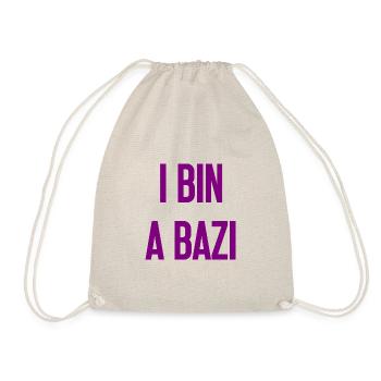I bin a Bazi – Bayerischer Spruch mit Humor - Turnbeutel - Natur - Vorne
