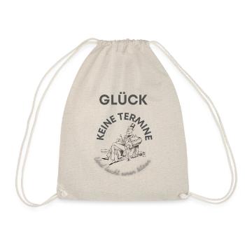 Glück - Keine Termine und leicht einen sitzen - Turnbeutel - Natur - Vorne