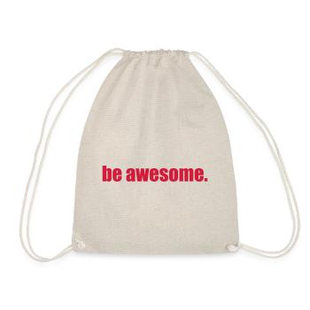 Theme "be awesome." - Drawstring Bag - nature - Front