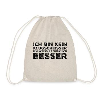 ICH BIN KEIN KLUGSCHEISSER Besserwisser Angeber - Turnbeutel - Natur - Vorne