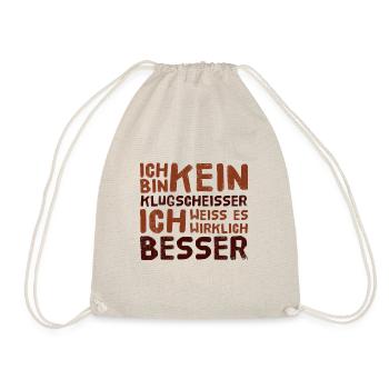 ICH BIN KEIN KLUGSCHEISSER Besserwisser Angeber - Turnbeutel - Natur - Vorne