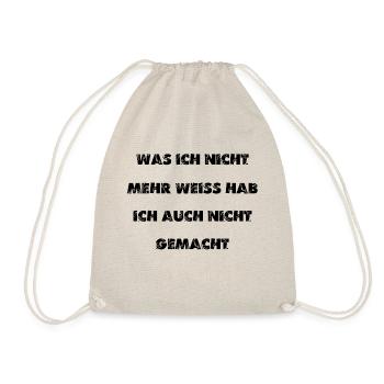 was ich nicht mehr weiss habe ich auch nicht - Turnbeutel - Natur - Vorne
