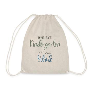 Bye bye Kindergarten - SERVUS SCHULE - School enrollment - Drawstring Bag - nature - Front